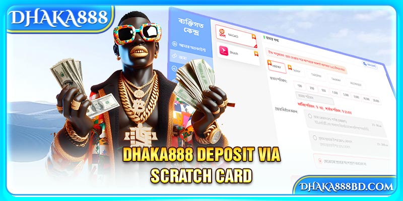 Dhaka888 Deposit via scratch card