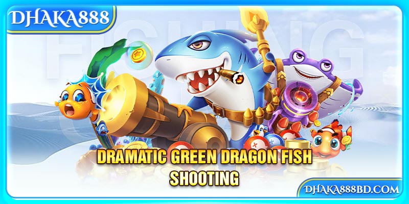 Dramatic green dragon fish shooting