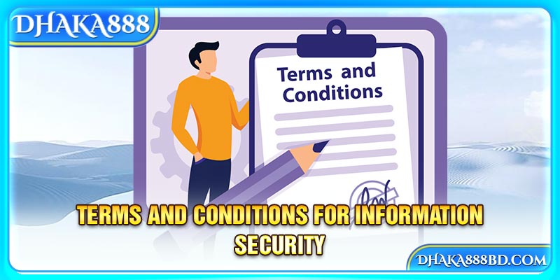 Terms and Conditions for Information Security