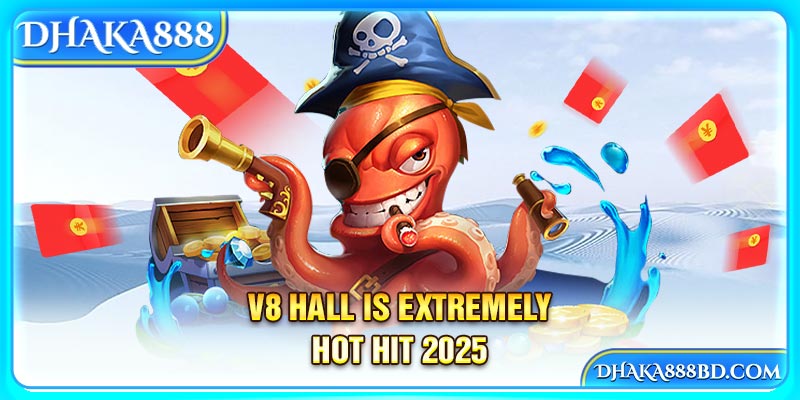 V8 Hall is extremely hot hit 2025